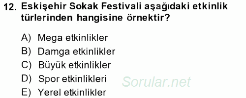 Halkla İlişkiler Uygulamaları ve Örnek Olaylar 2014 - 2015 Tek Ders Sınavı 12.Soru
