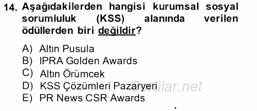 Halkla İlişkiler Uygulamaları ve Örnek Olaylar 2014 - 2015 Tek Ders Sınavı 14.Soru