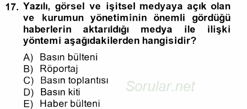 Halkla İlişkiler Uygulamaları ve Örnek Olaylar 2014 - 2015 Tek Ders Sınavı 17.Soru