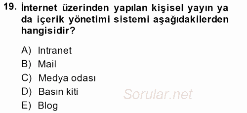 Halkla İlişkiler Uygulamaları ve Örnek Olaylar 2014 - 2015 Tek Ders Sınavı 19.Soru