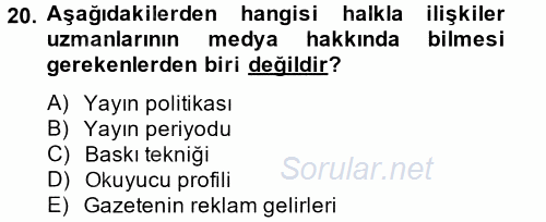 Halkla İlişkiler Uygulamaları ve Örnek Olaylar 2014 - 2015 Tek Ders Sınavı 20.Soru
