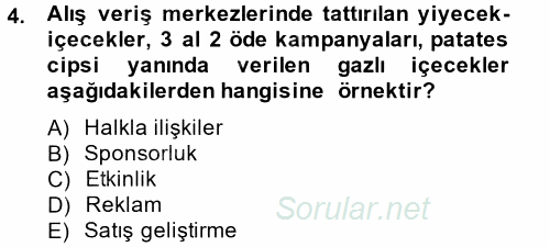Halkla İlişkiler Uygulamaları ve Örnek Olaylar 2014 - 2015 Tek Ders Sınavı 4.Soru