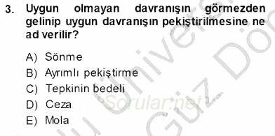 Davranış Ve Öğrenme Sorunu Olan Çocukların Eğitimi 2013 - 2014 Dönem Sonu Sınavı 3.Soru