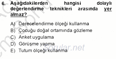 Davranış Ve Öğrenme Sorunu Olan Çocukların Eğitimi 2013 - 2014 Dönem Sonu Sınavı 6.Soru