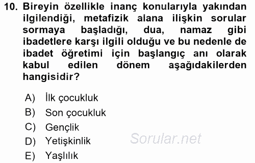 Din Eğitimi Ve Din Hizmetlerinde Rehberlik 2015 - 2016 Tek Ders Sınavı 10.Soru