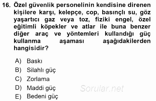 Olaylara Müdahale Esasları 2017 - 2018 Dönem Sonu Sınavı 16.Soru