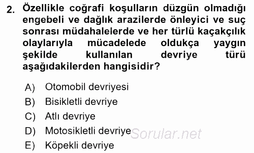 Olaylara Müdahale Esasları 2017 - 2018 Dönem Sonu Sınavı 2.Soru