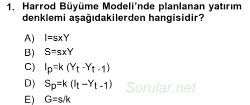 İktisadi Büyüme 2015 - 2016 Dönem Sonu Sınavı 1.Soru