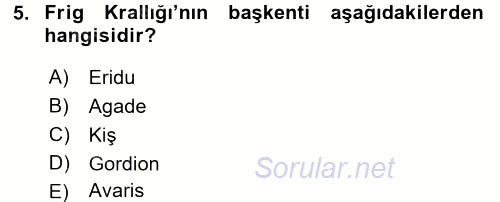 Uygarlık Tarihi 1 2017 - 2018 Dönem Sonu Sınavı 5.Soru