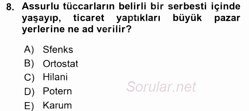 Uygarlık Tarihi 1 2017 - 2018 Dönem Sonu Sınavı 8.Soru