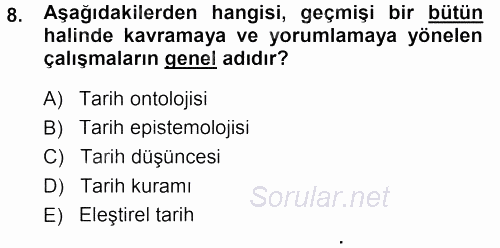 Tarih Felsefesi 1 2013 - 2014 Ara Sınavı 8.Soru