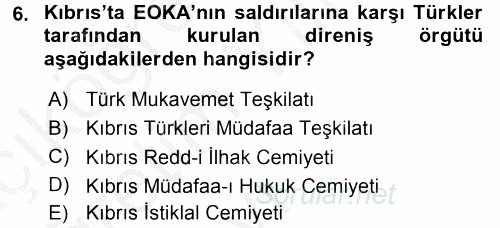 Türk Dış Politikası 1 2016 - 2017 3 Ders Sınavı 6.Soru