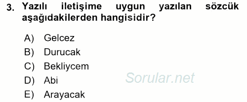 Mesleki Yazışmalar 2016 - 2017 Ara Sınavı 3.Soru