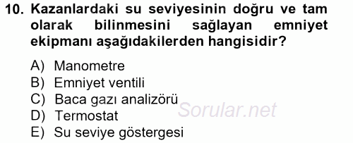 Isıtma Havalandırma ve Klima Sistemlerinde Enerji Ekonomisi 2013 - 2014 Tek Ders Sınavı 10.Soru