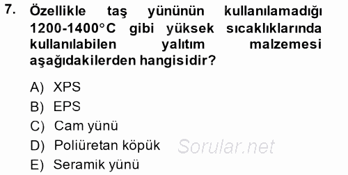 Isıtma Havalandırma ve Klima Sistemlerinde Enerji Ekonomisi 2013 - 2014 Tek Ders Sınavı 7.Soru