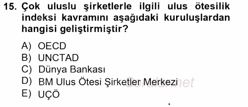 Uluslararası Sosyal Politika 2013 - 2014 Tek Ders Sınavı 15.Soru