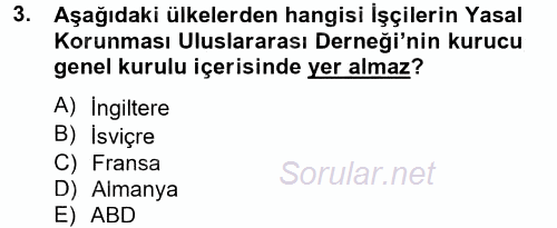 Uluslararası Sosyal Politika 2013 - 2014 Tek Ders Sınavı 3.Soru