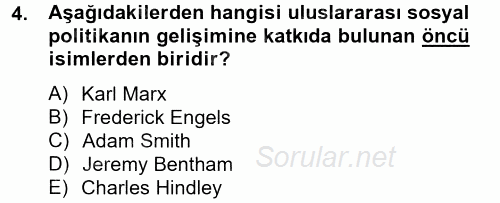 Uluslararası Sosyal Politika 2013 - 2014 Tek Ders Sınavı 4.Soru