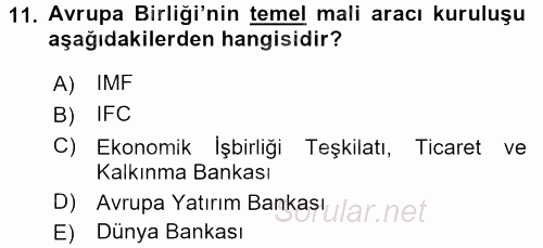 Dış Ticaretle İlgili Kurumlar ve Kuruluşlar 2015 - 2016 Dönem Sonu Sınavı 11.Soru