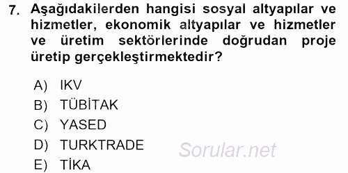 Dış Ticaretle İlgili Kurumlar ve Kuruluşlar 2015 - 2016 Dönem Sonu Sınavı 7.Soru