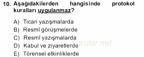 Sosyal Davranış ve Protokol 2013 - 2014 Dönem Sonu Sınavı 10.Soru