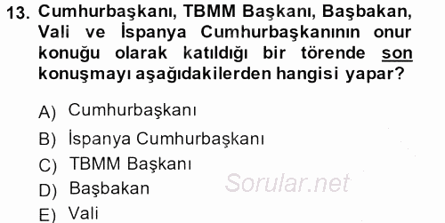 Sosyal Davranış ve Protokol 2013 - 2014 Dönem Sonu Sınavı 13.Soru
