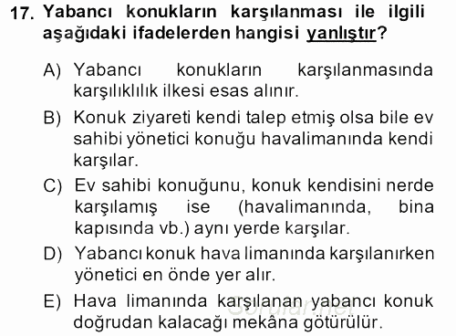Sosyal Davranış ve Protokol 2013 - 2014 Dönem Sonu Sınavı 17.Soru