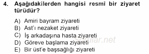 Sosyal Davranış ve Protokol 2013 - 2014 Dönem Sonu Sınavı 4.Soru