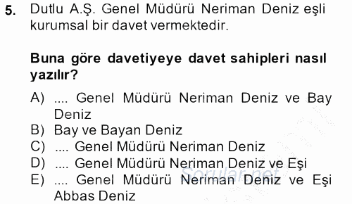Sosyal Davranış ve Protokol 2013 - 2014 Dönem Sonu Sınavı 5.Soru