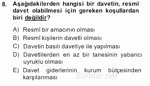 Sosyal Davranış ve Protokol 2013 - 2014 Dönem Sonu Sınavı 8.Soru