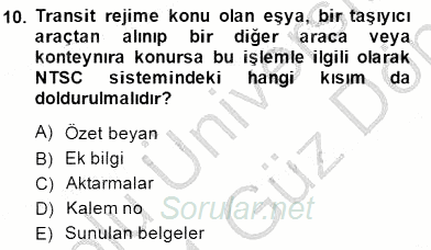 Gümrük Mevzuatı 2013 - 2014 Dönem Sonu Sınavı 10.Soru