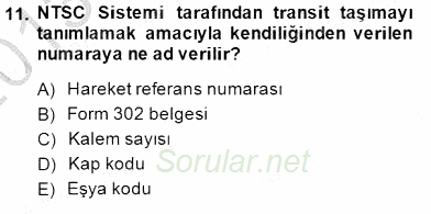 Gümrük Mevzuatı 2013 - 2014 Dönem Sonu Sınavı 11.Soru