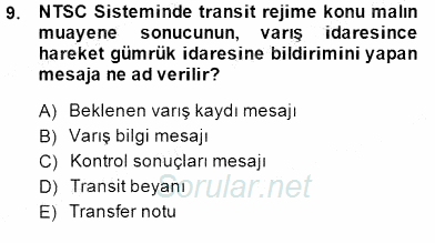 Gümrük Mevzuatı 2013 - 2014 Dönem Sonu Sınavı 9.Soru