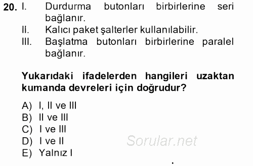 Elektromekanik Kumanda Sistemleri 2014 - 2015 Ara Sınavı 20.Soru