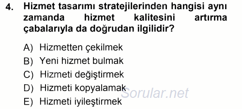 Hizmet Tasarımı 2012 - 2013 Dönem Sonu Sınavı 4.Soru