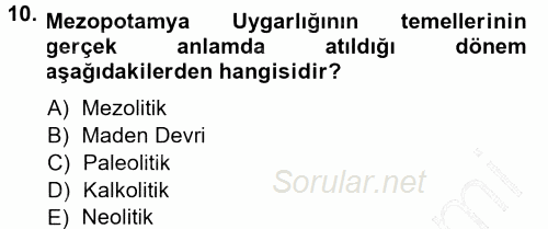 Anadolu Arkeolojisi 2014 - 2015 Ara Sınavı 10.Soru