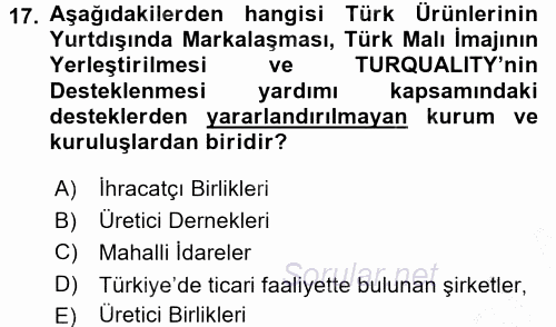 Dış Ticaretin Finansmanı ve Teşviki 2015 - 2016 Dönem Sonu Sınavı 17.Soru