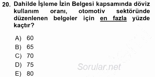 Dış Ticaretin Finansmanı ve Teşviki 2015 - 2016 Dönem Sonu Sınavı 20.Soru