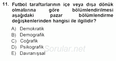 Spor Pazarlaması 2012 - 2013 Ara Sınavı 11.Soru