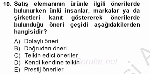 Kişisel Satış Teknikleri 2014 - 2015 Dönem Sonu Sınavı 10.Soru
