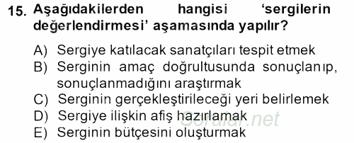 Müzecilik ve Sergileme 2012 - 2013 Dönem Sonu Sınavı 15.Soru