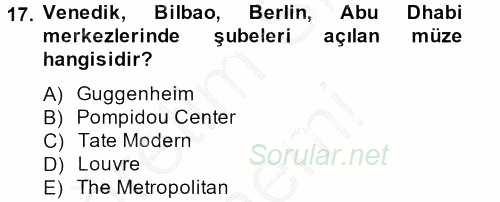 Müzecilik ve Sergileme 2012 - 2013 Dönem Sonu Sınavı 17.Soru