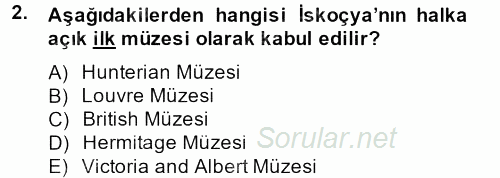 Müzecilik ve Sergileme 2012 - 2013 Dönem Sonu Sınavı 2.Soru
