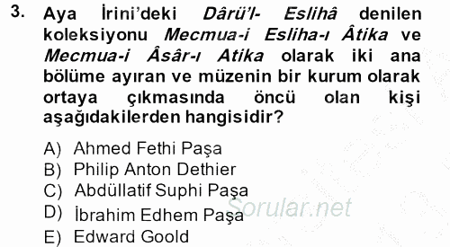 Müzecilik ve Sergileme 2012 - 2013 Dönem Sonu Sınavı 3.Soru