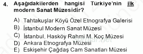 Müzecilik ve Sergileme 2012 - 2013 Dönem Sonu Sınavı 4.Soru