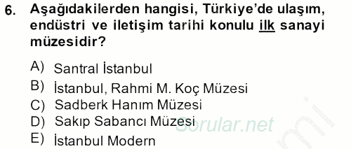 Müzecilik ve Sergileme 2012 - 2013 Dönem Sonu Sınavı 6.Soru