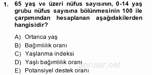 Yaşlı ve Hasta Bakım Hizmetleri 2014 - 2015 Tek Ders Sınavı 1.Soru