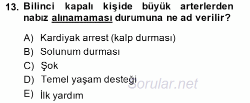 Yaşlı ve Hasta Bakım Hizmetleri 2014 - 2015 Tek Ders Sınavı 13.Soru