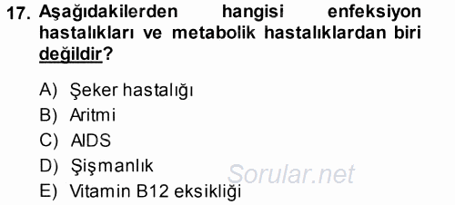 Yaşlı ve Hasta Bakım Hizmetleri 2014 - 2015 Tek Ders Sınavı 17.Soru