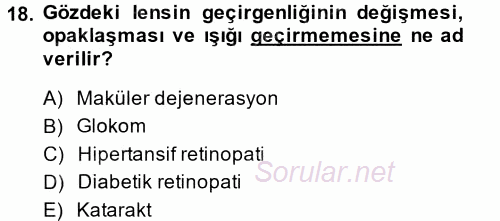 Yaşlı ve Hasta Bakım Hizmetleri 2014 - 2015 Tek Ders Sınavı 18.Soru